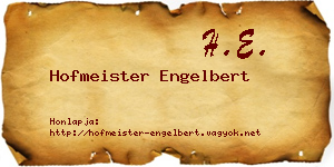Hofmeister Engelbert névjegykártya